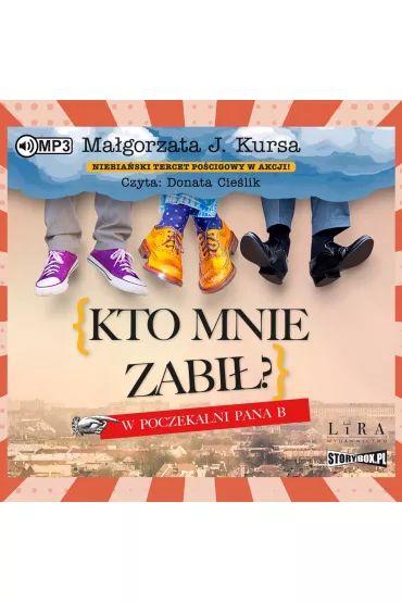 Audiobook CD MP3 Kto mnie zabi�? W poczekalni Pana B - Ma�gorzata J. Kursa