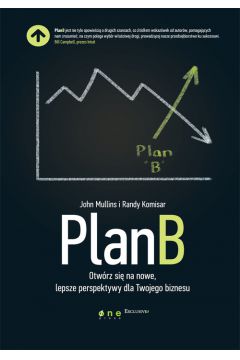 Plan B. Otwrz si na nowe, lepsze perspektywy ...
