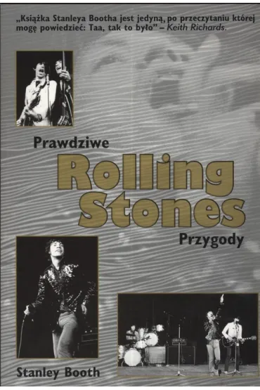 Prawdziwe przygody Rolling Stones - Stanley Booth