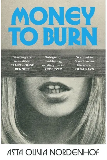 Money to Burn - Olivia  Nordenhof Asta