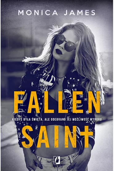 Fallen Saint. All The Pretty Things. Tom 2 - Monica James