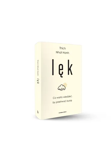 L�k. Co warto wiedzie�, by przetrwa� burz� - Thich Nhat Hanh