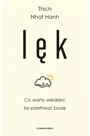 Lk. Co warto wiedzie, by przetrwa burz - Thich Nhat Hanh