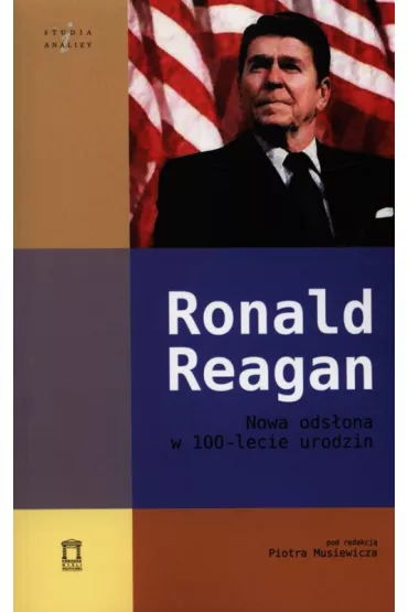 Ronald Reagan - Piotr Musiewicz