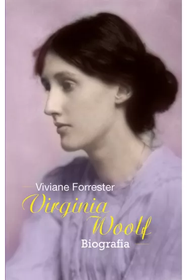 Virginia Woolf - Forrester Viviane