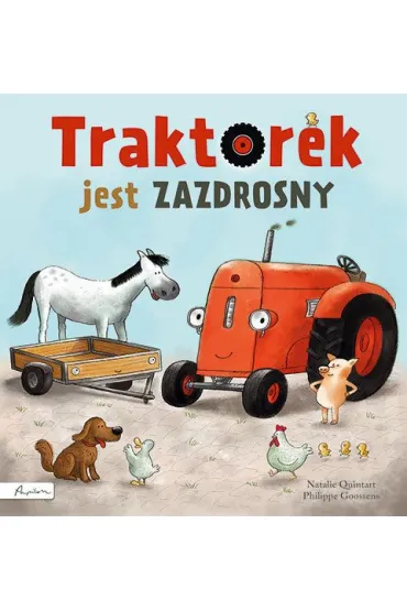 Traktorek jest zazdrosny - Natalie  Quintart