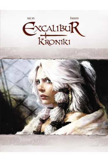 Excalibur. Kroniki - Jean-Luc Istin