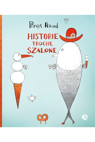 Historie troch� szalone - Raud Piret