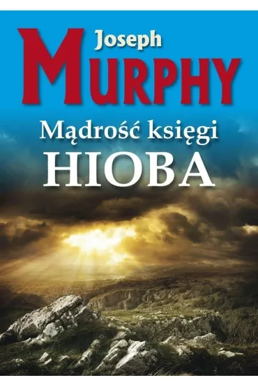 M�dro�� ksi�gi Hioba - Joseph Murphy