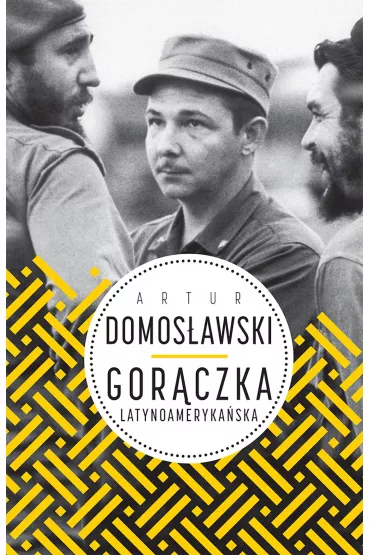 Gor�czka latynoameryka�ska - Artur Domos�awski