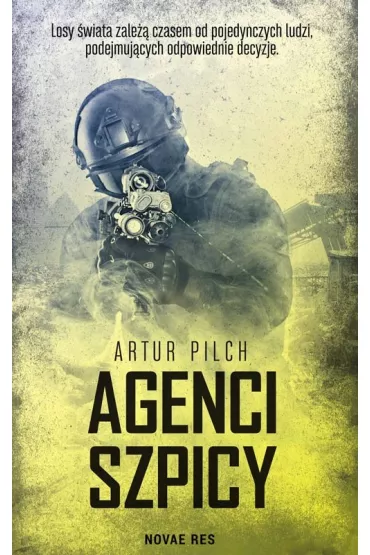 Agenci szpicy - Artur Pilch