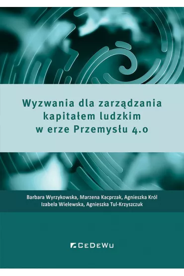 Wyzwania dla zarz�dzania kapita�em ludzkim 4.0