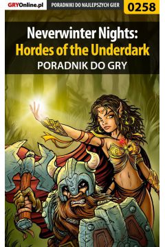 eBook Neverwinter Nights: Hordes of the Underdark - poradnik do gry pdf epub