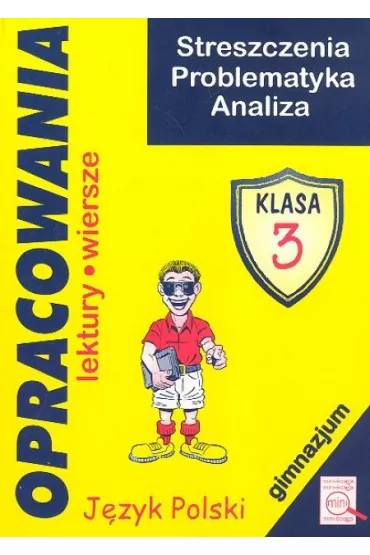 Opracowania gimnazjum kl. 3 - Dorota Stopka