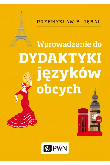 Wprowadzenie do dydaktyki j�zyk�w obcych - Przemys�aw G�bal