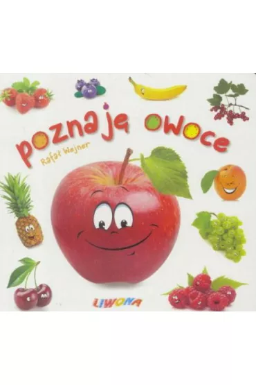 Poznaj� owoce - Rafa� Wejner