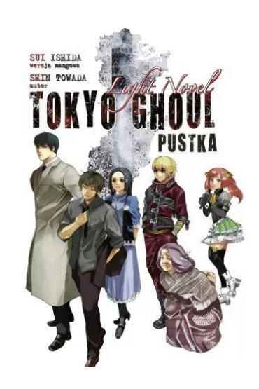 Tokyo Ghoul. Light Novel. Pustka - Sui Ishida