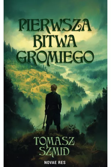 Pierwsza bitwa Gromiego - Tomasz Szmid
