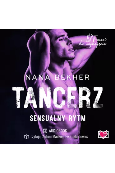 Audiobook Tancerz. Sensualny rytm. Faceci do wynajcia. Tom 9 mp3 - Nana Bekher