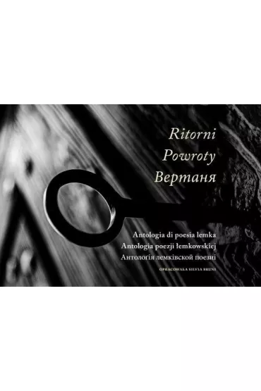 Ritorni Powroty Antologia poezji �emkowskiej