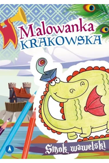 Smok wawelski. Malowanka krakowska - Ewa Stadtmuller, Patrycja Szewra�ska