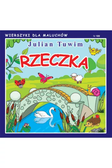 Wierszyki dla Maluch�w 189. Rzeczka - Julian Tuwim