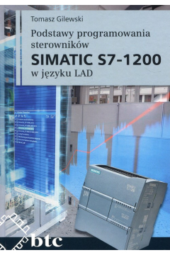 Podstawy programowania sterownikw SIMATIC S7-1200 w jzyku LAD