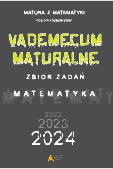 Vademecum maturalne. Zbi�r zada�. Matematyka - Piotr Nodzy�ski, Tomasz Mas�owski, El�bieta S�omi�ska