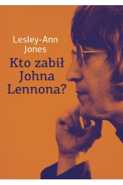 eBook Kto zabi Johna Lennona? mobi epub