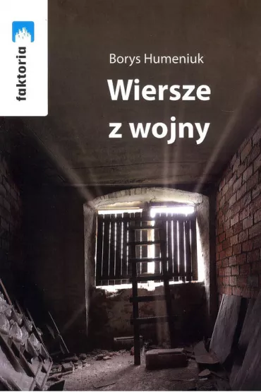 Wiersze z wojny - Borys Humeniuk