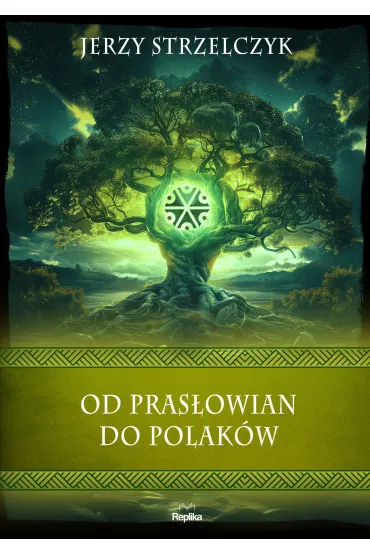 Od Pras�owian do Polak�w - Jerzy Strzelczyk