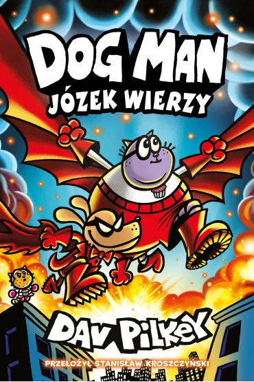 J�zek wierzy. Dogman. Tom 14 - Dav Pilkey