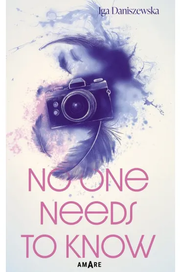No one needs to know - Iga  Daniszewska