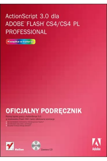 ActionScript 3.0 dla Adobe Flash CS4/CS4 PL Professional. Oficjalny podr�cznik - Adobe Creative Team