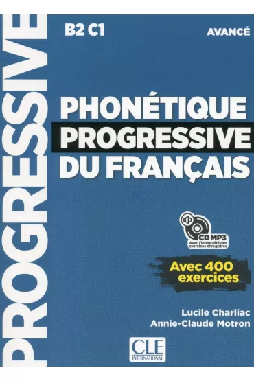 Phonetique progressive du francais avance 2ed B2-C1. Podr�cznik do nauki fonetyki j�zyka francuskiego - Lucile Charliac