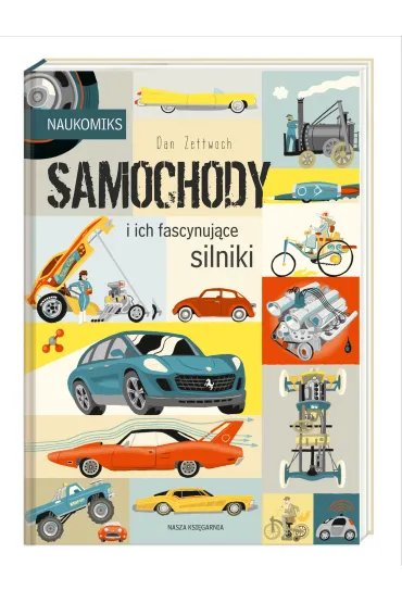 Samochody i ich fascynuj�ce silniki. Naukomiks - Dan  Zettwoch