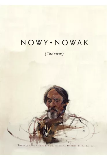 Nowy Nowak (Tadeusz). Zbi�r szkic�w... - J�zef Red Olejniczak, Red Ryszard  Knapek