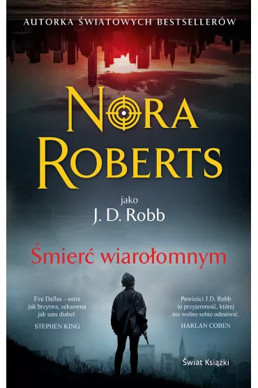 �mier� wiaro�omnym. Oblicza �mierci. Tom 52 - Nora Roberts