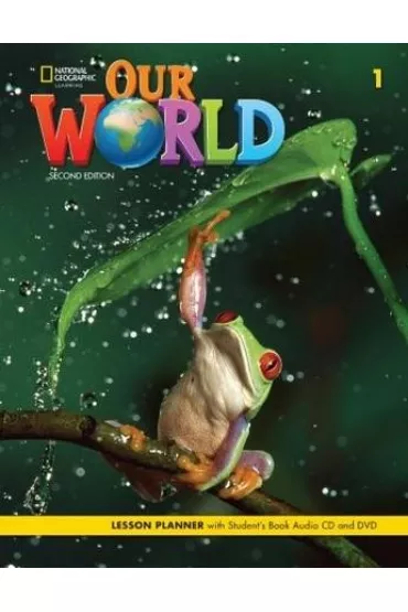 Our World. Second edition 1. Lesson planner with Student's Book - Diane Pinkley, Gabrielle Pritchard