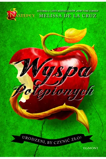 Wyspa pot�pionych. Nast�pcy. Tom 1 - Melissa de la Cruz