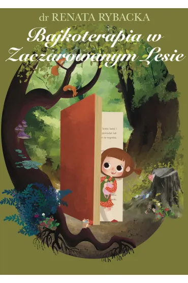 Bajkoterapia w Zaczarowanym Lesie - Renata  Rybacka