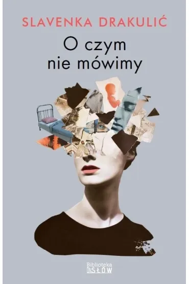 O czym nie m�wimy - Drakuli� Slavenka