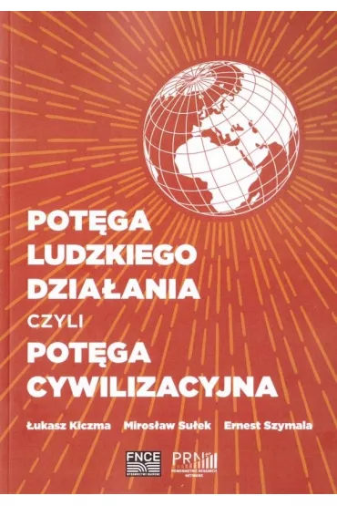 Pot�ga ludzkiego dzia�ania czyli pot�ga cywilizacyjna