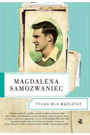 Tylko dla M�czyzn - Magdalena Samozwaniec