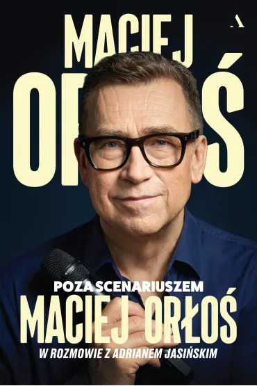 Poza scenariuszem - Maciej Or�o�, Adrian  Jasi�ski