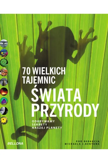 70 wielkich tajemnic �wiata przyrody - Benton J. Michael