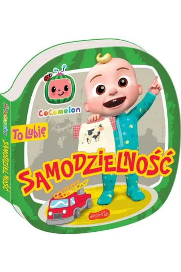 Cocomelon. To lubi�. Samodzielno�� - Kinga  Tajgreber