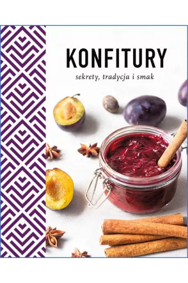 Konfitury. Sekrety tradycja i smak - Wanda Jackowska