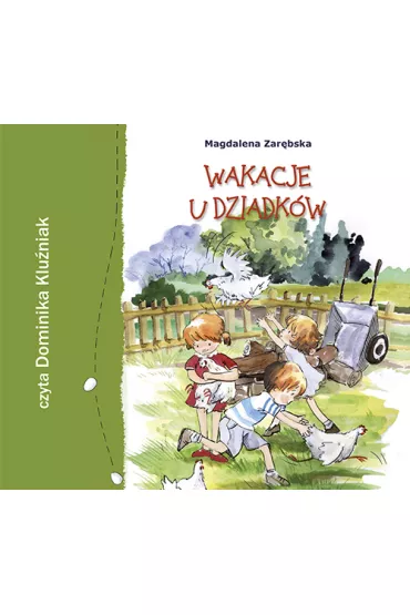 Audiobook Wakacje u dziadk�w CD - Magdalena Zar�bska