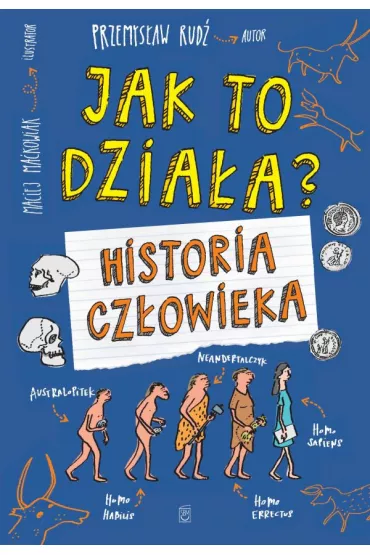 Jak to dzia�a? Historia cz�owieka - Przemys�aw Rud�